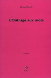 Oeuvres II : L'outrage aux mots