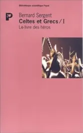 Celtes et Grecs, tome 1 : Le livre des héros