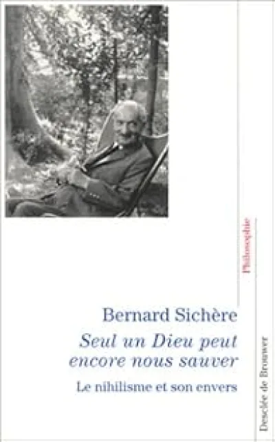 Seul un Dieu peut encore nous sauver