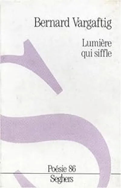 LUMIERE QUI SIFFLE