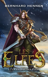 Les Elfes, tome 1 : La Chasse des elfes