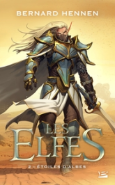 Les Elfes, tome 2 : Etoiles d'Albes