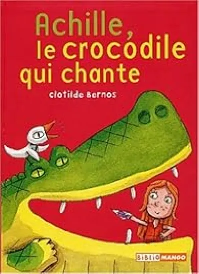 Achille, le crocodile qui chante