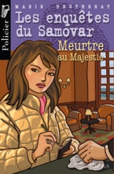 Les enquêtes du Samovar, tome 1 : Meurtre au Majestic