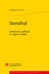 Stendhal : Littérature, politique et religion mêlées
