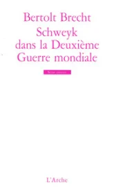Schweyk dans la Deuxième Guerre mondiale