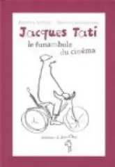 Jacques Tati, le funambule du cinéma