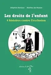 Les droits de l'enfant : 4 histoires contre l'exclusion