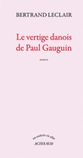 Le Vertige danois de Paul Gauguin