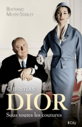 Christian Dior : Sous toutes les coutures