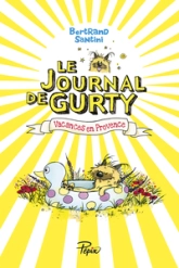 Le journal de Gurty, tome 1 : Vacances en Provence