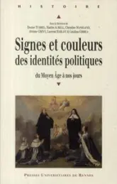 Signes et couleurs des identités politiques du Moyen Age à nos jours