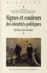 Signes et couleurs des identités politiques du Moyen Age à nos jours