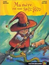 Ma mère est une sorcière, tome 1