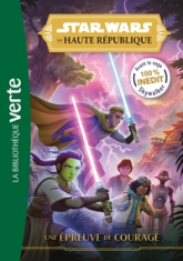 Star Wars - La Haute République, tome 1 : Une épreuve de courage