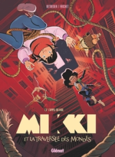 Mikki et la traversée des mondes, tome 2