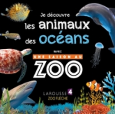 Une saison au zoo : Je découvre les animaux des océans