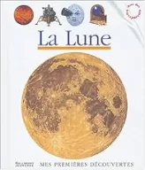 Mes premières découvertes : La Lune