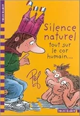 Silence naturel : Tout sur le cor humain