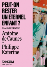 Comment rester un éternel enfant ?