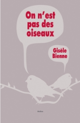 On n'est pas des oiseaux