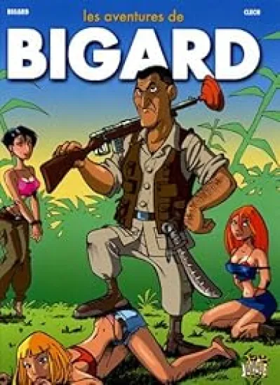 Les aventures de Bigard, Tome 1