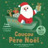 Coucou Père Noël: 5 sons à écouter, 5 matières à toucher