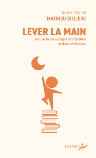 Lever la main: De lenseignement de la littérature