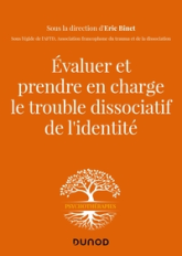 Evaluer et prendre en charge le trouble dissociatif de l'identité