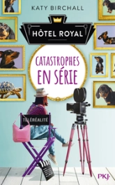 Hôtel Royal, tome 2 : Catastrophes en série