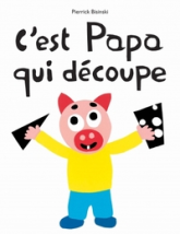 C'est papa qui découpe