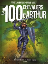 Vivez l'aventure - La forêt de Brocéliande : Les 100 Chevaliers d'Arthur