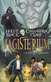 Magisterium, tome 4 : Le Masque d'argent