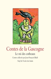 Contes de la Gascogne - Le roi des corbeaux