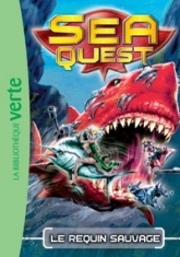 Sea Quest, tome 4 :  Le requin sauvage