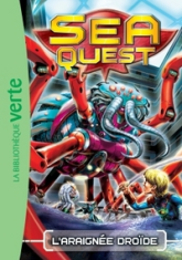 Sea Quest, tome 5 : L'araignée droïde