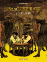 Isaac le Pirate, tome 4 : La capitale