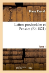 Lettres provinciales et Pensées. Tome 1