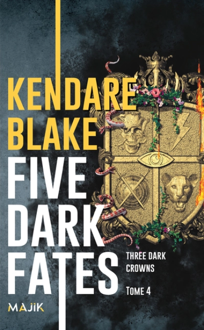 Three dark crowns, tome 4 : Five dark fates
