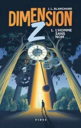 Dimension Z, tome 1: L'Homme sans nom