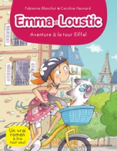 Emma et Loustic, tome 2 : Aventure à la tour Eiffel