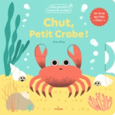 Chut, petit crabe !: Un livre animé qui fait « clac ».