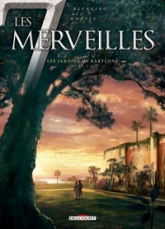 Les 7 Merveilles, tome 2 : Les Jardins de Babylone