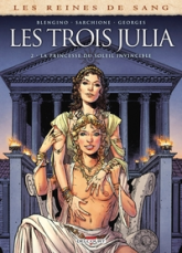 Les trois Julia, tome 2 : La princesse du soleil invincible