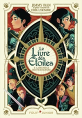 Le Livre des Étoiles: La Boussole des trois Mondes