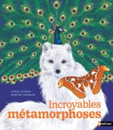 Incroyables métamorphoses - Bande dessinée - Dès 7 ans