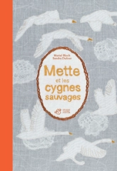 Mette et les Cygnes Sauvages