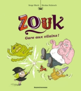 Zouk, Tome 24: Gare aux vilains !