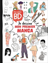 Mon atelier BD : Je dessine mon premier manga