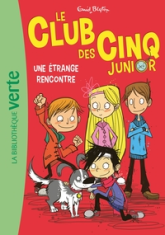 Le club des cinq junior, tome 3 : Un étrange retard
